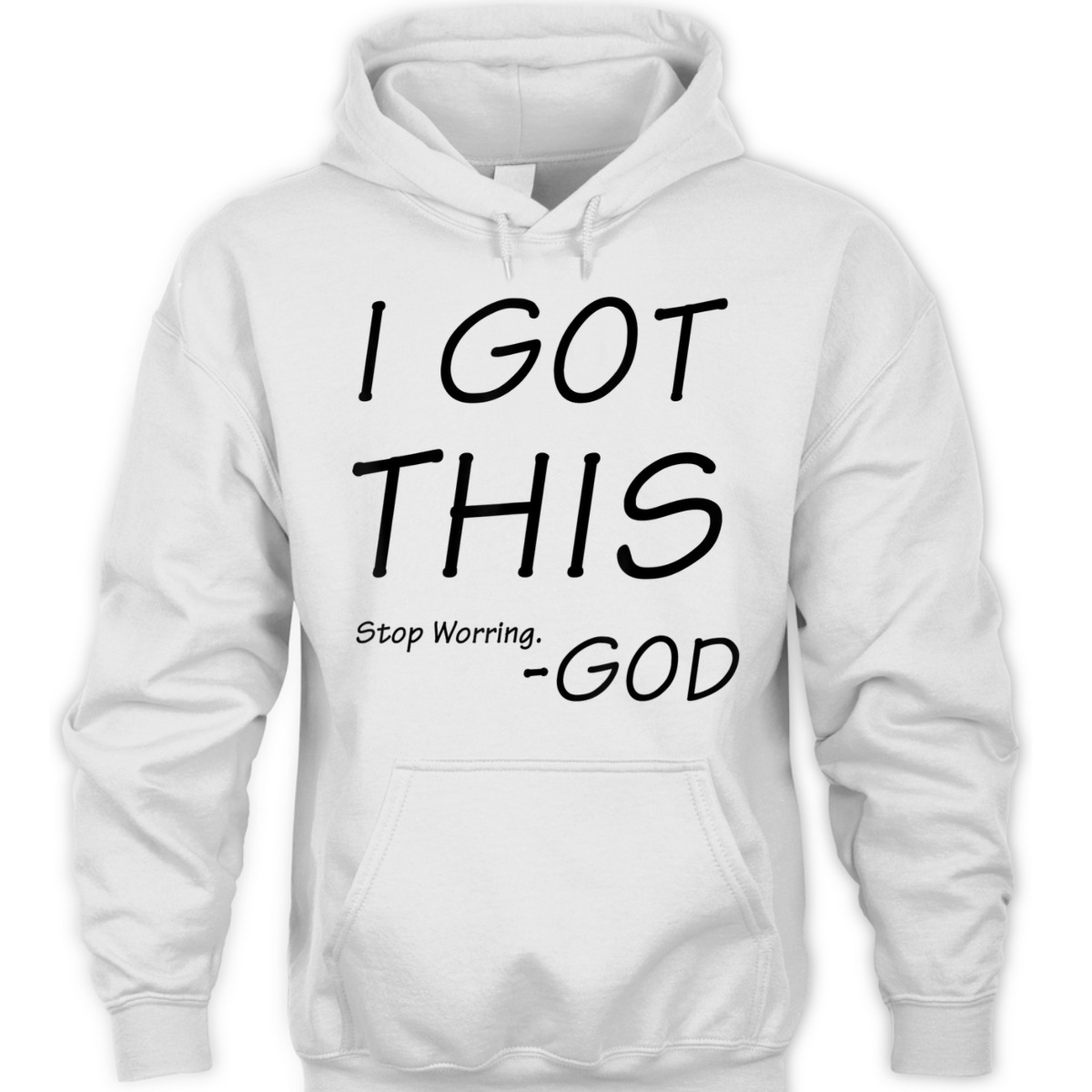 I Got This Stop Worrying God Funny Christian Saying T-Shirt