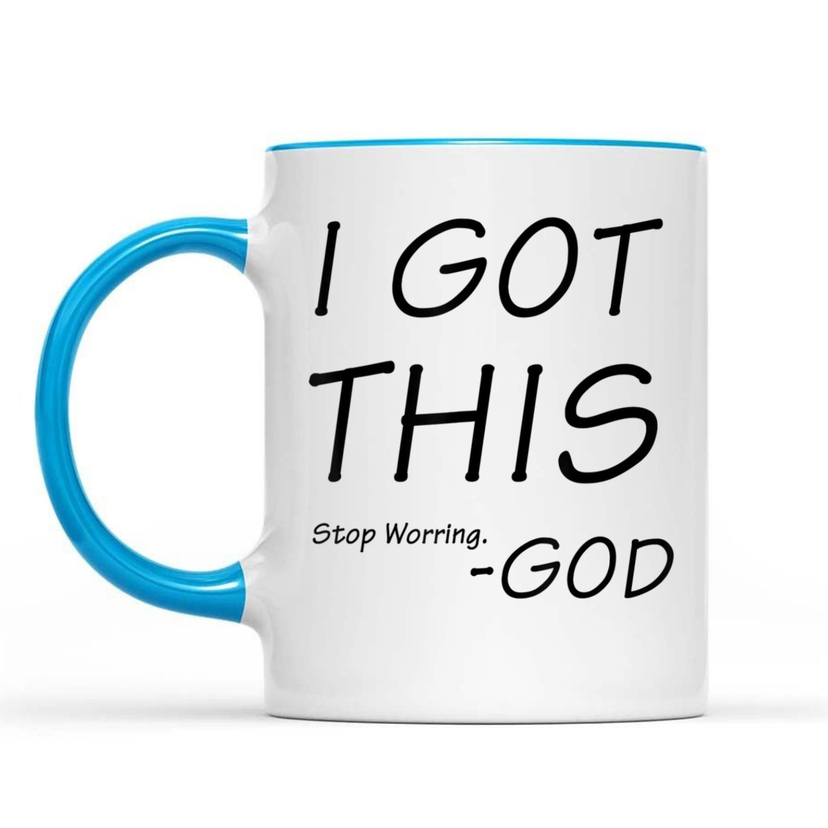 I Got This Stop Worrying God Funny Christian Saying T-Shirt