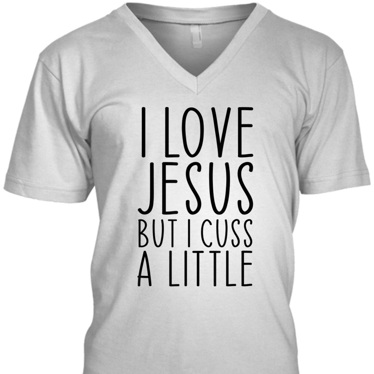 I Love Jesus But I Cuss A Little Christian Funny Religious T-Shirt