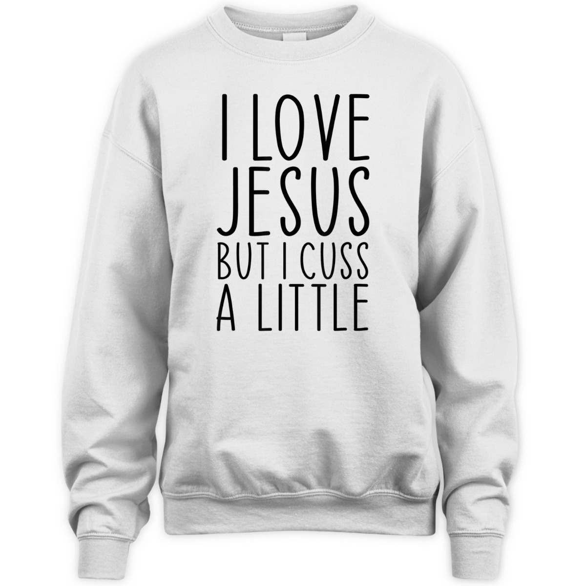 I Love Jesus But I Cuss A Little Christian Funny Religious T-Shirt