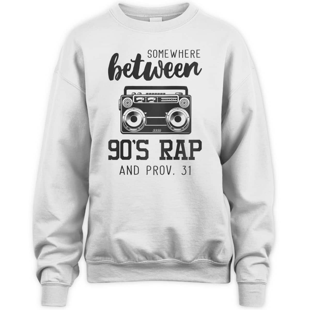 Christian Funny T-Shirt Bible Verse Somewhere Between 09's Rap And Proverbs 31
