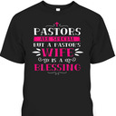Funny Christian Christmas Pastor Wife T-Shirt Pastor's Wife Is A Blessing
