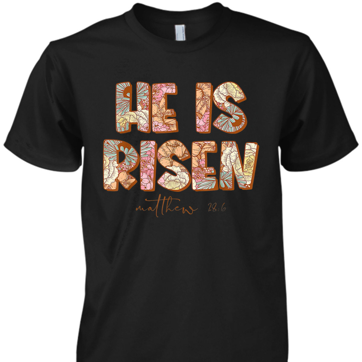Floral He Is Risen Matthew 28 6 Christian Bible Verse Easter Day T-Shirt Floral He Is Risen Matthew 28 6 Christian Bible Verse Easter Day T-Shirt