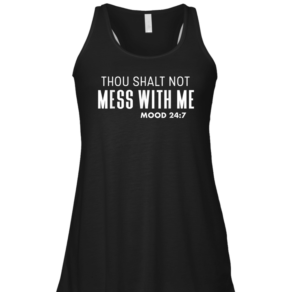 Thou Shalt Not Mess With Me Mood 247 Bible Verse Funny Christian T-Shirt