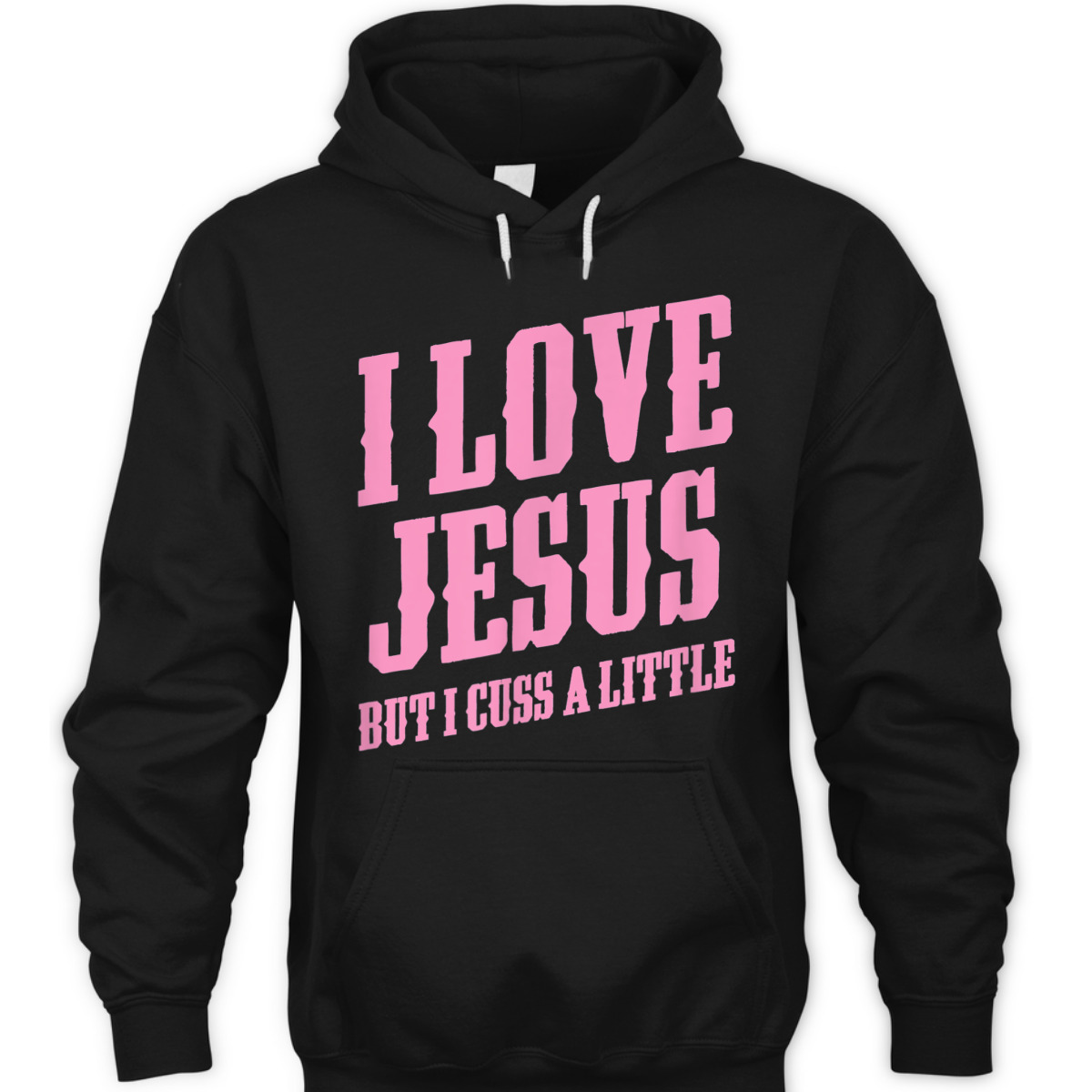 I Love Jesus But I Cuss A Little Funny Sassy Christian T-Shirt