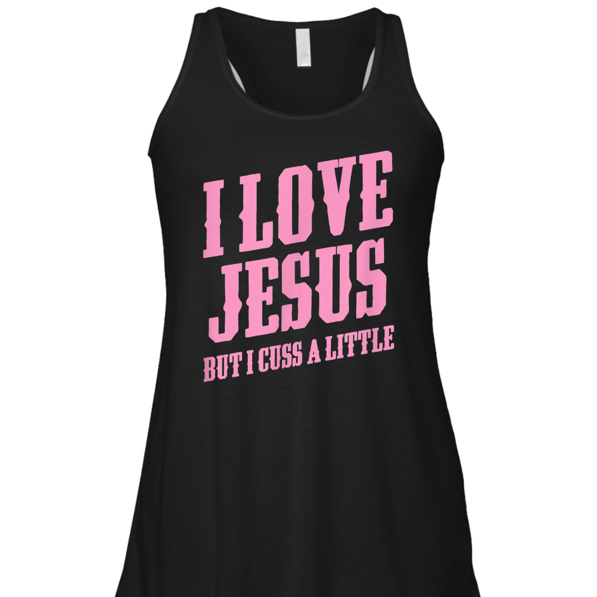 I Love Jesus But I Cuss A Little Funny Sassy Christian T-Shirt