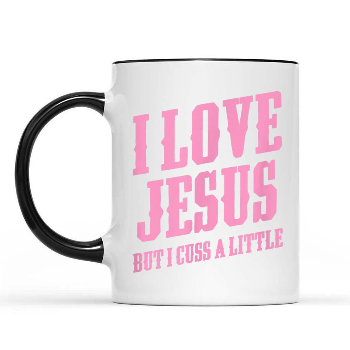 I Love Jesus But I Cuss A Little Funny Sassy Christian T-Shirt