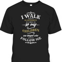 Christian Father's Day Mother's Day T-Shirt I Walk In Integrity Christian Father's Day Mother's Day T-Shirt I Walk In Integrity