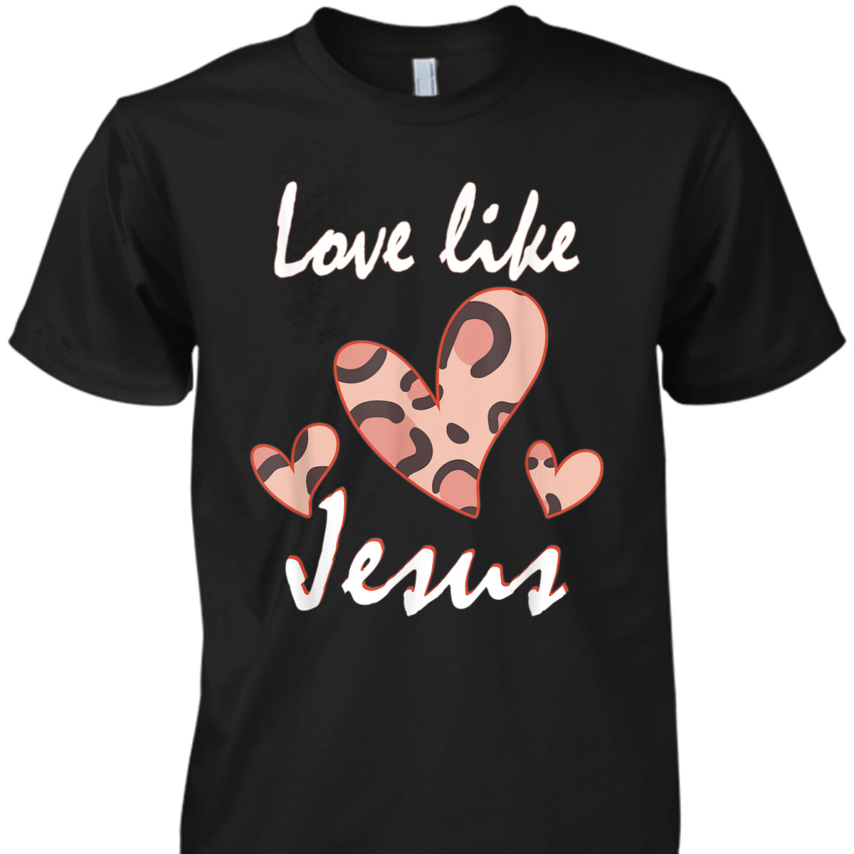 Love Like Jesus Cute Christian Religious T-Shirt Love Like Jesus Cute Christian Religious T-Shirt