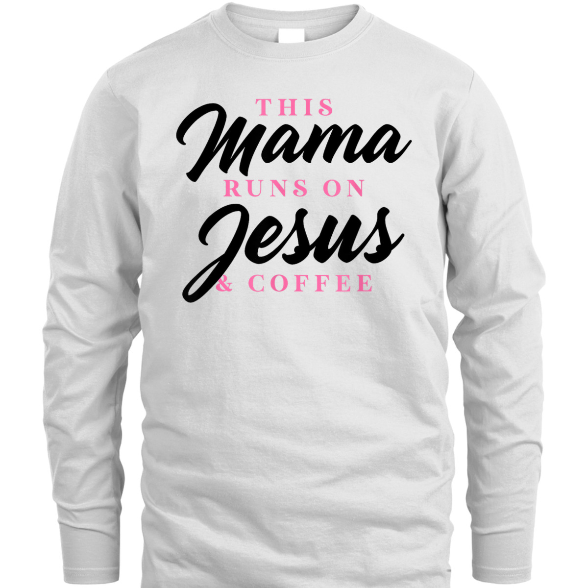 Mother's Day T-Shirt This Mom Mama Runs On Jesus And Coffee Christian Mother's Day T-Shirt This Mom Mama Runs On Jesus And Coffee Christian
