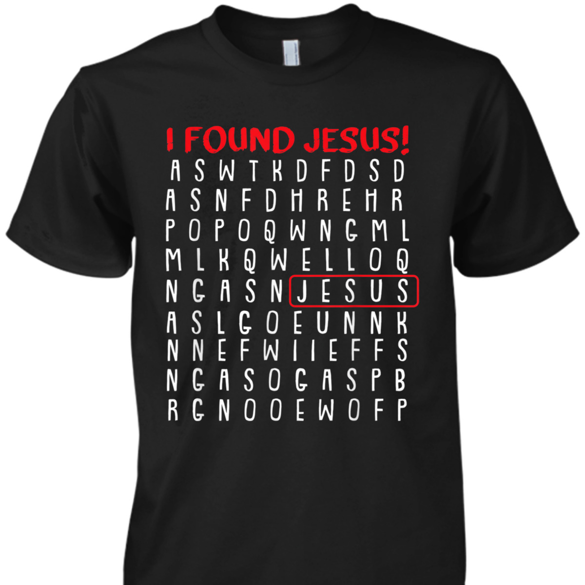 I Found Jesus Funny Christian Religious Faith T-Shirt