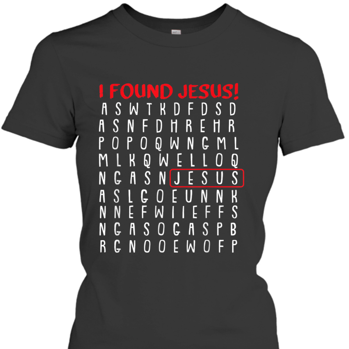 I Found Jesus Funny Christian Religious Faith T-Shirt