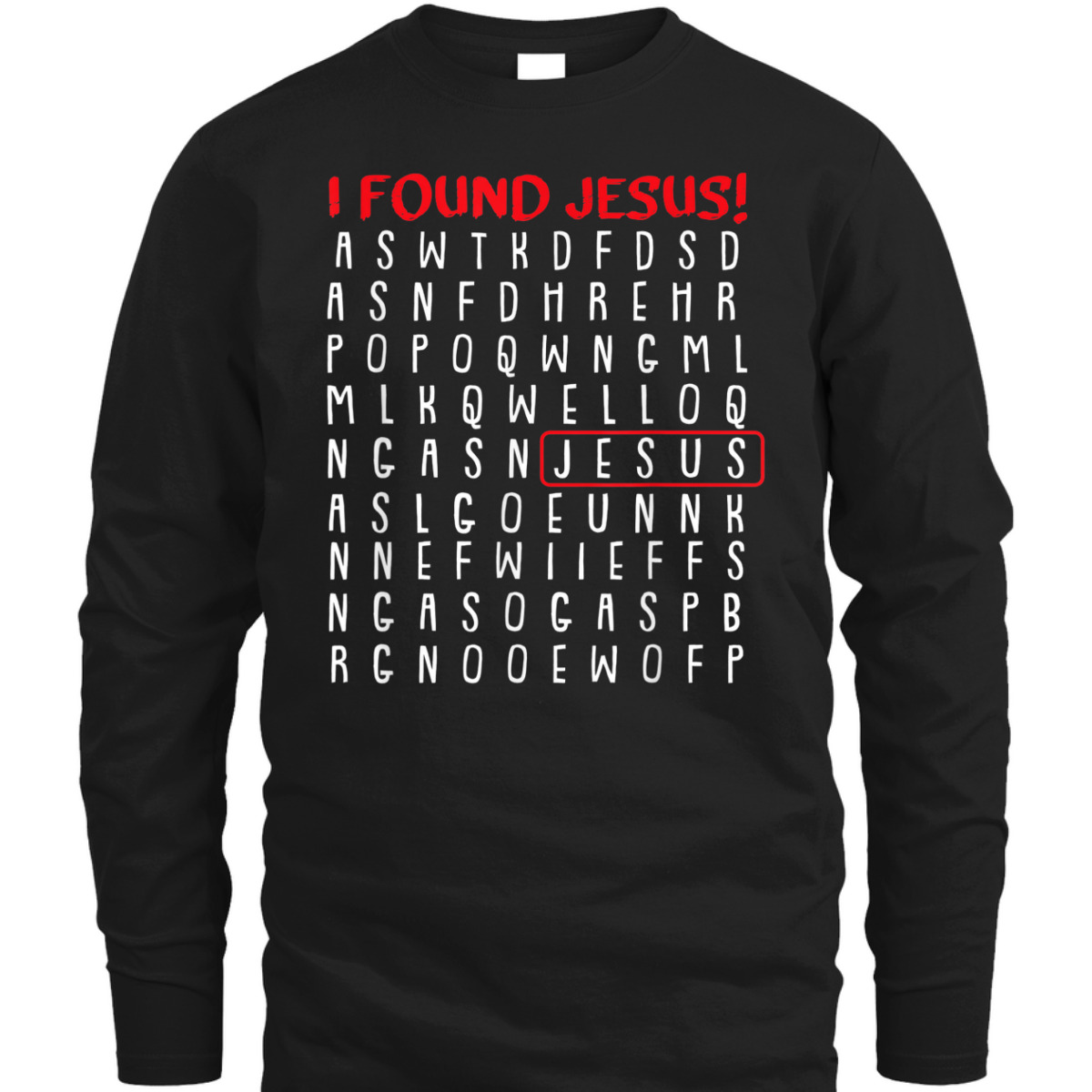 I Found Jesus Funny Christian Religious Faith T-Shirt