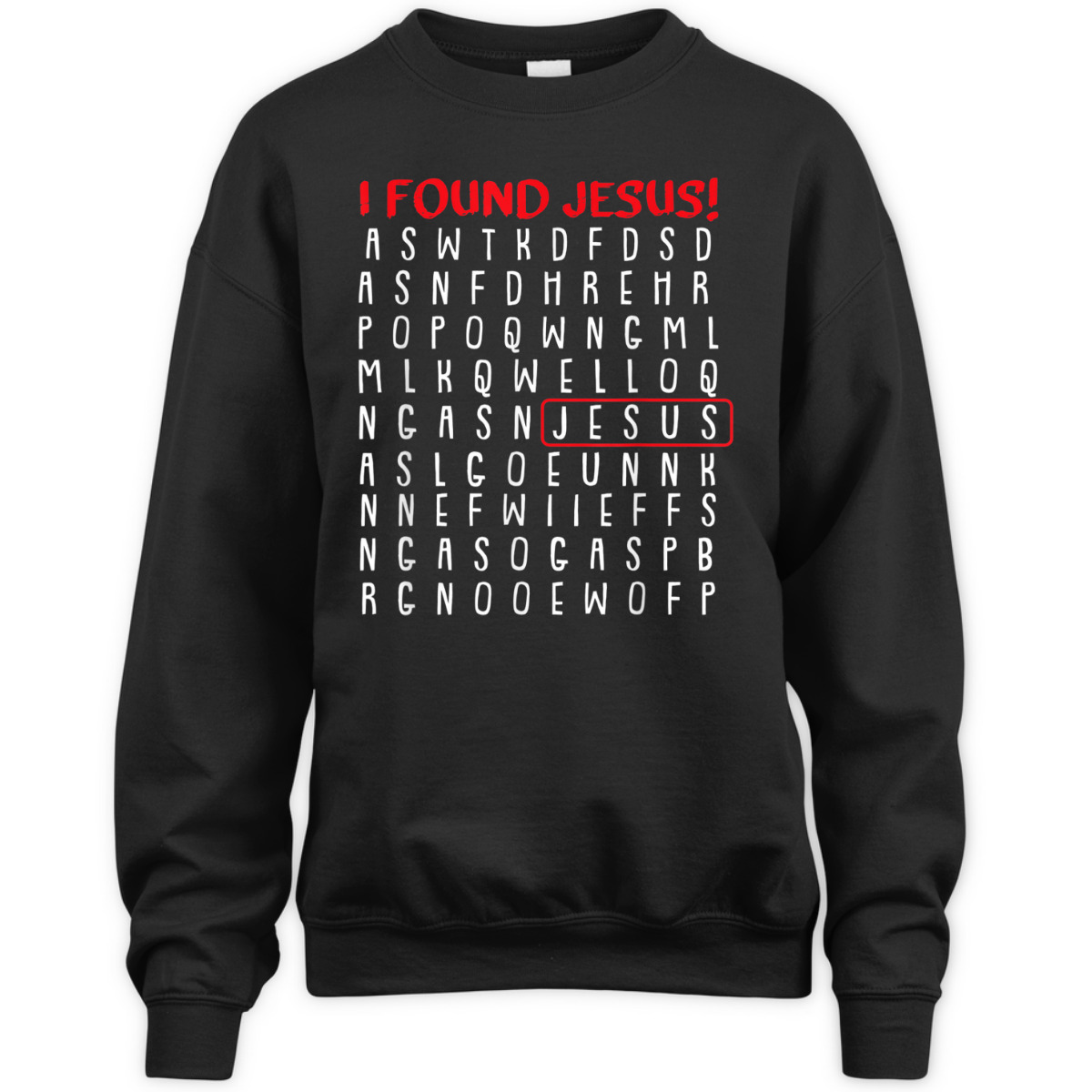 I Found Jesus Funny Christian Religious Faith T-Shirt