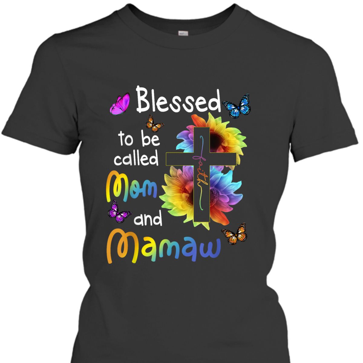 Mother's Day T-Shirt Blessed To Be Called Mom And Mamaw Christian Faith Cross Mother's Day T-Shirt Blessed To Be Called Mom And Mamaw Christian Faith Cross