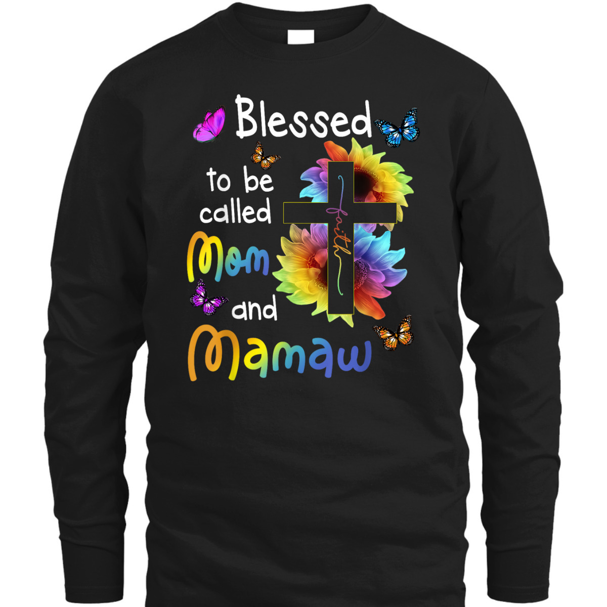Mother's Day T-Shirt Blessed To Be Called Mom And Mamaw Christian Faith Cross Mother's Day T-Shirt Blessed To Be Called Mom And Mamaw Christian Faith Cross