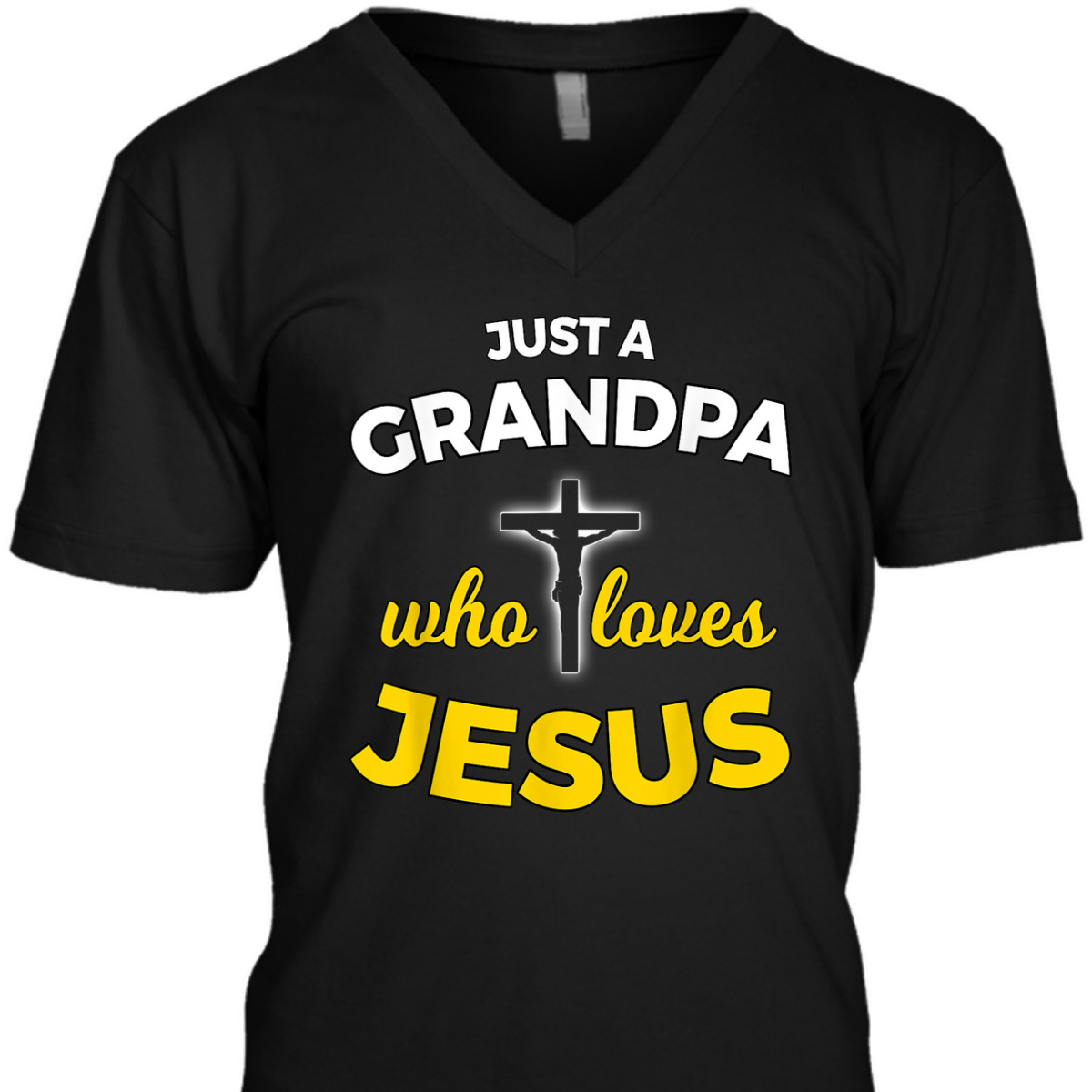 Father's Day T-Shirt Just A Grandpa Who Loves Jesus Christian Faith Religious Father's Day T-Shirt Just A Grandpa Who Loves Jesus Christian Faith Religious