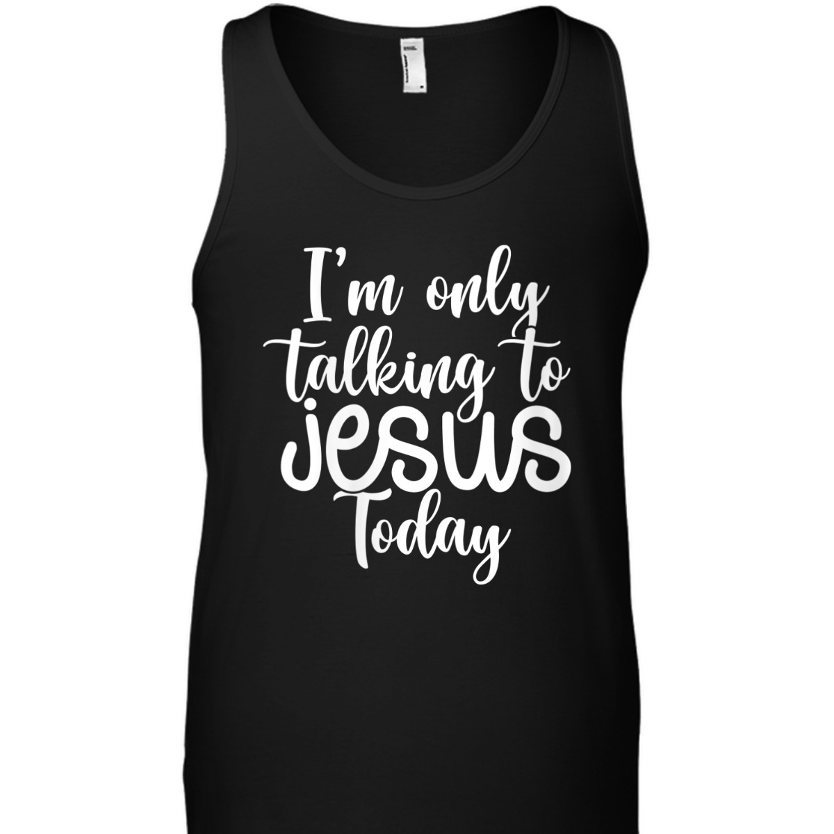 I'm Only Talking To Jesus Today Funny Christian T-Shirt