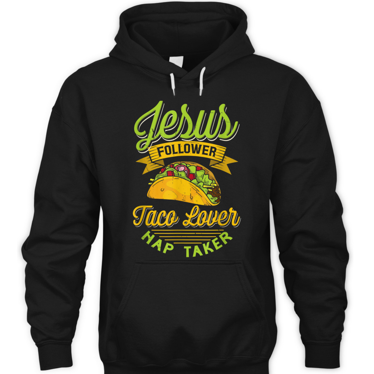 Jesus Follower Taco Lovers Nap Taker Funny Christian T-Shirt For Taco And Jesus Lovers
