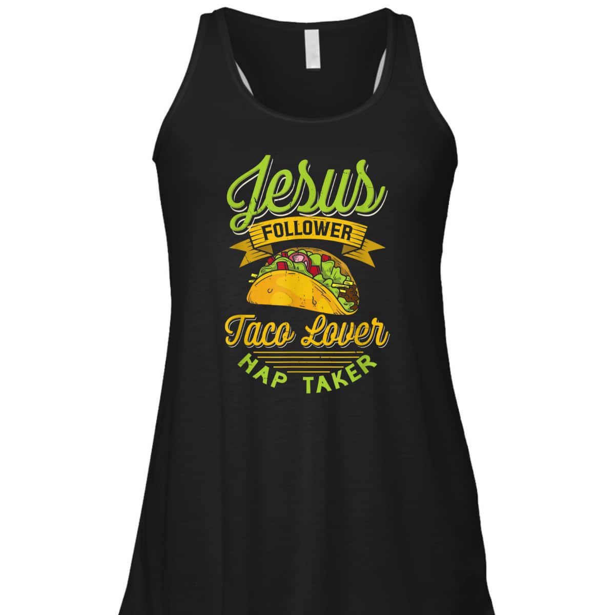 Jesus Follower Taco Lovers Nap Taker Funny Christian T-Shirt For Taco And Jesus Lovers