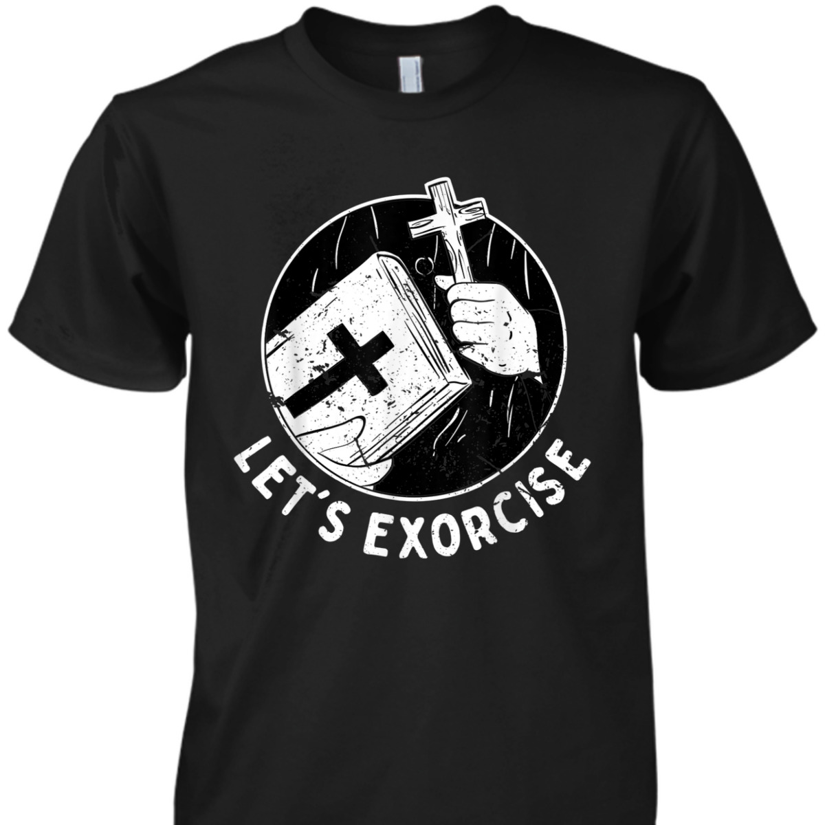 Let's Exorcise Scary Church Cross Funny Christian Priest T-Shirt