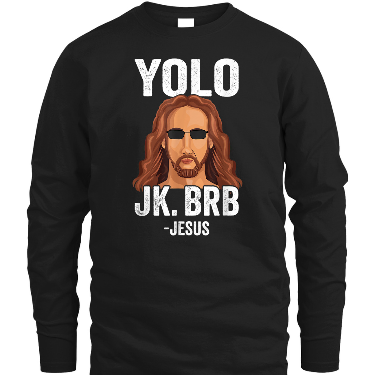 YOLO JK BRB Funny Jesus Easter Day T-Shirt YOLO JK BRB Funny Jesus Easter Day T-Shirt