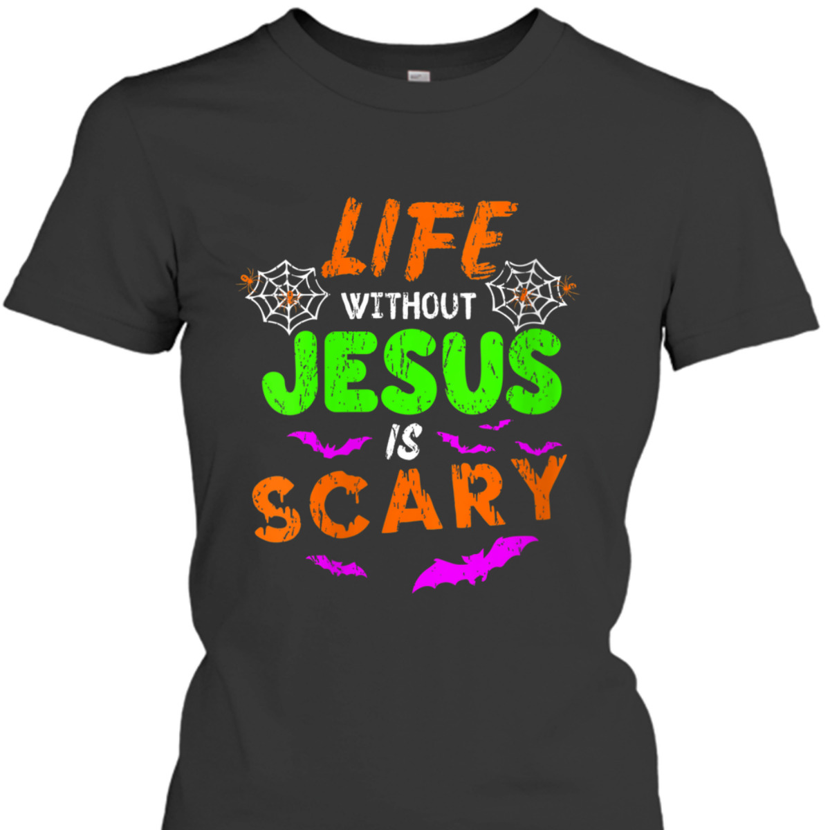 Life Without Jesus Is Scary Christian Halloween Day Humor T-Shirt Life Without Jesus Is Scary Christian Halloween Day Humor T-Shirt