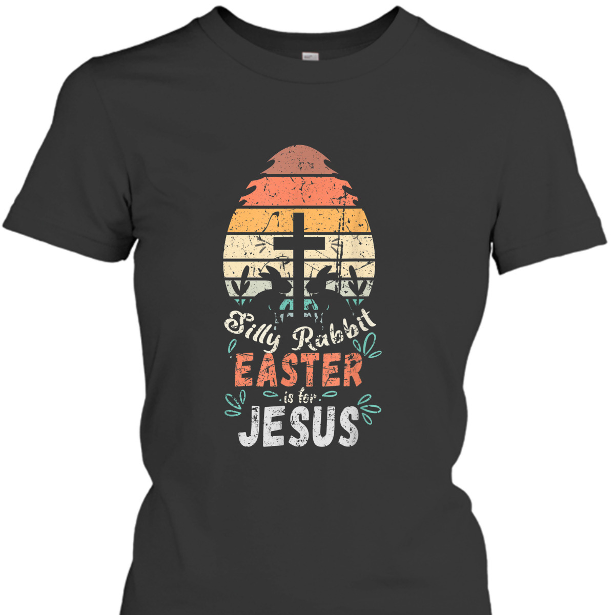 Silly Rabbit Easter Is For Jesus Easter Day T-Shirt Religious Christian Retro Gift Silly Rabbit Easter Is For Jesus Easter Day T-Shirt Religious Christian Retro Gift