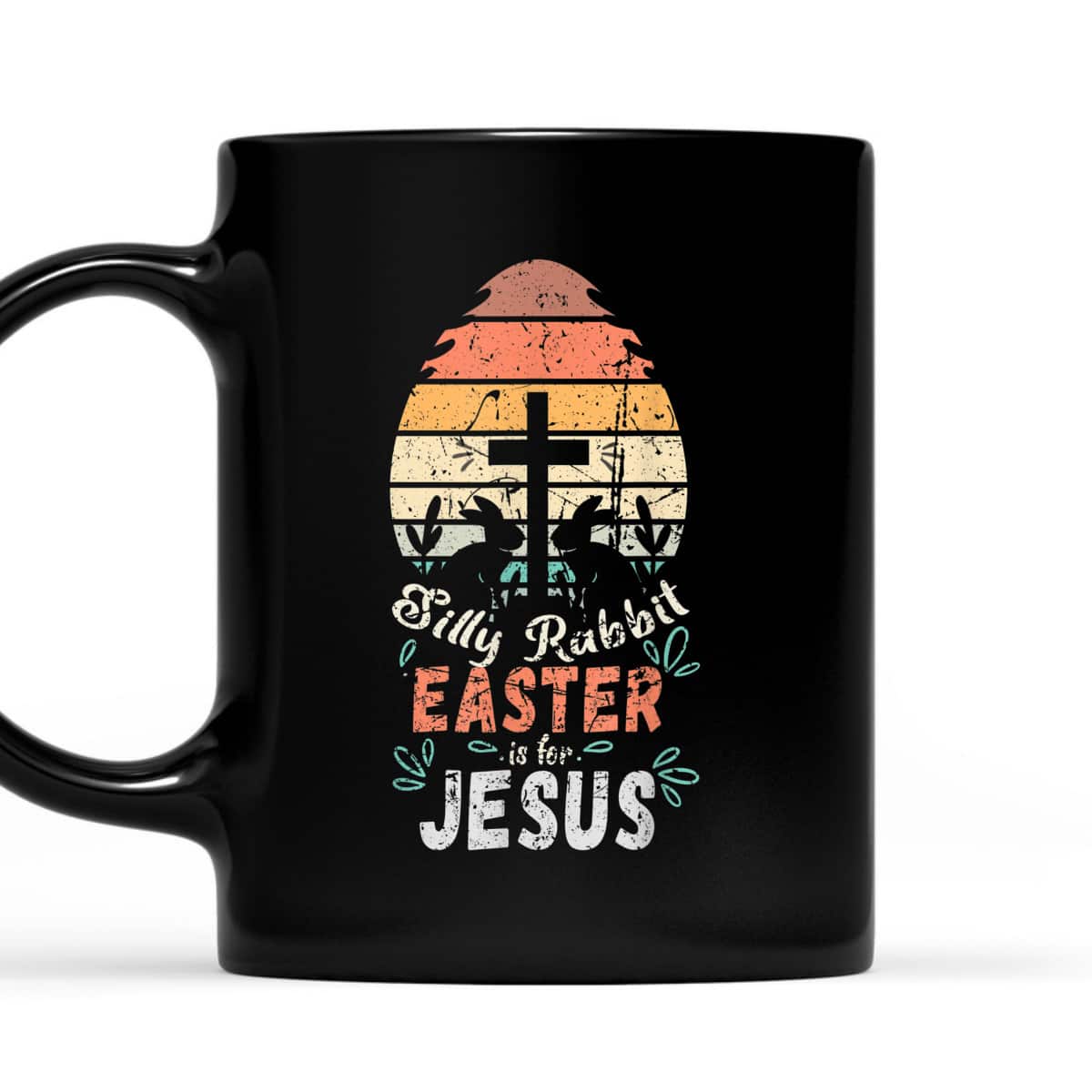 Silly Rabbit Easter Is For Jesus Easter Day T-Shirt Religious Christian Retro Gift Silly Rabbit Easter Is For Jesus Easter Day T-Shirt Religious Christian Retro Gift