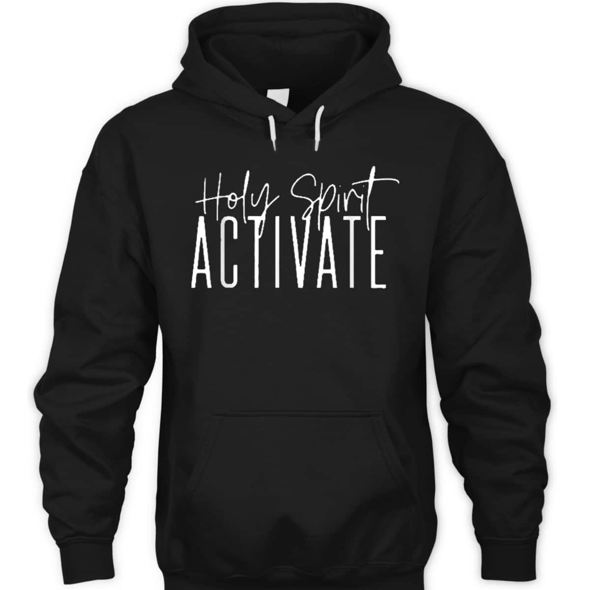 Holy Spirit Activate Funny Christian Religious T-Shirt