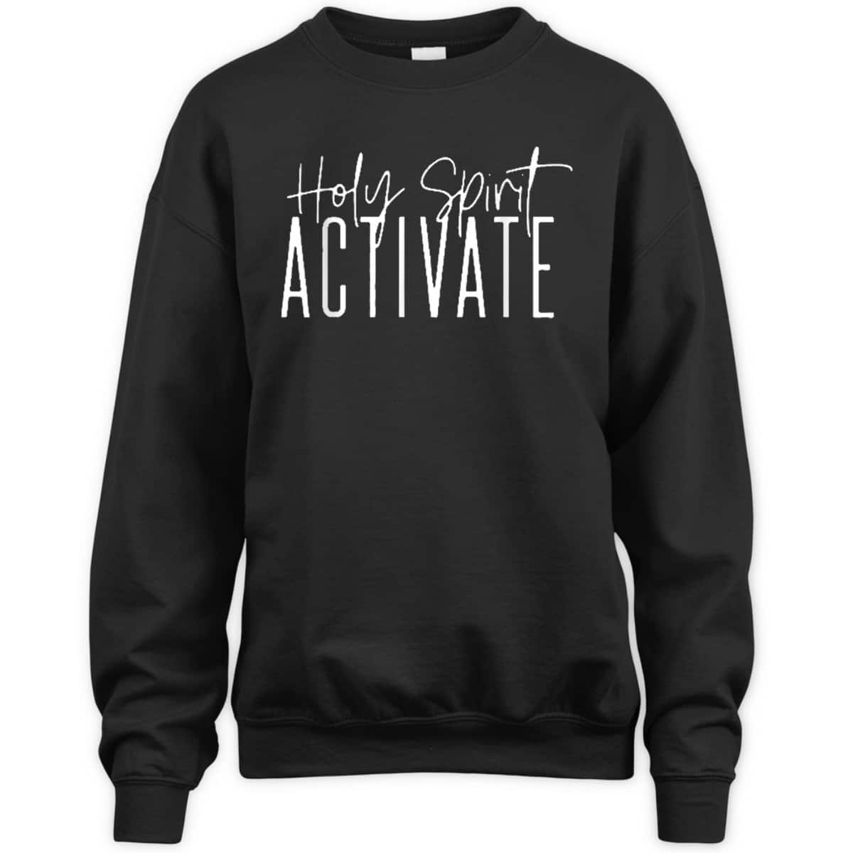 Holy Spirit Activate Funny Christian Religious T-Shirt
