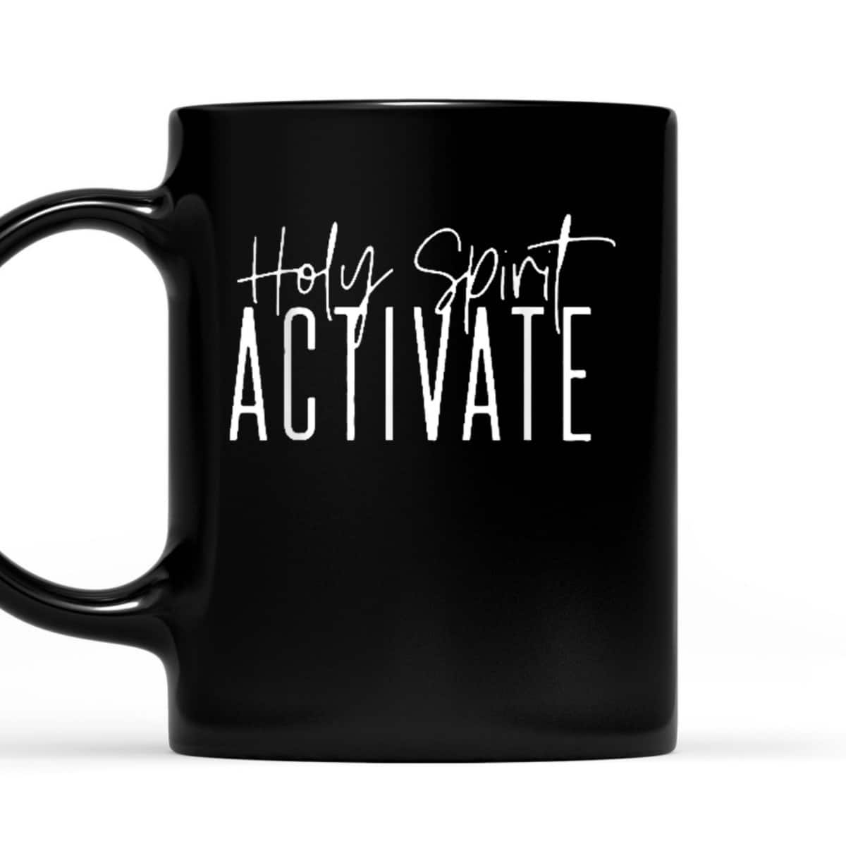 Holy Spirit Activate Funny Christian Religious T-Shirt
