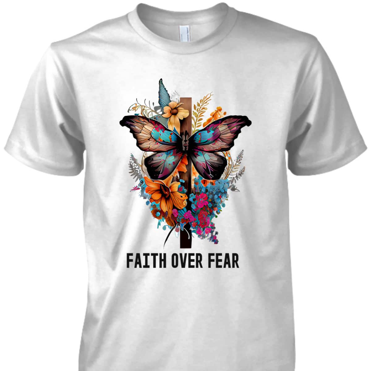 Faith Over Fear T-Shirt Floral Christian Cross Butterfly Faith Over Fear T-Shirt Floral Christian Cross Butterfly
