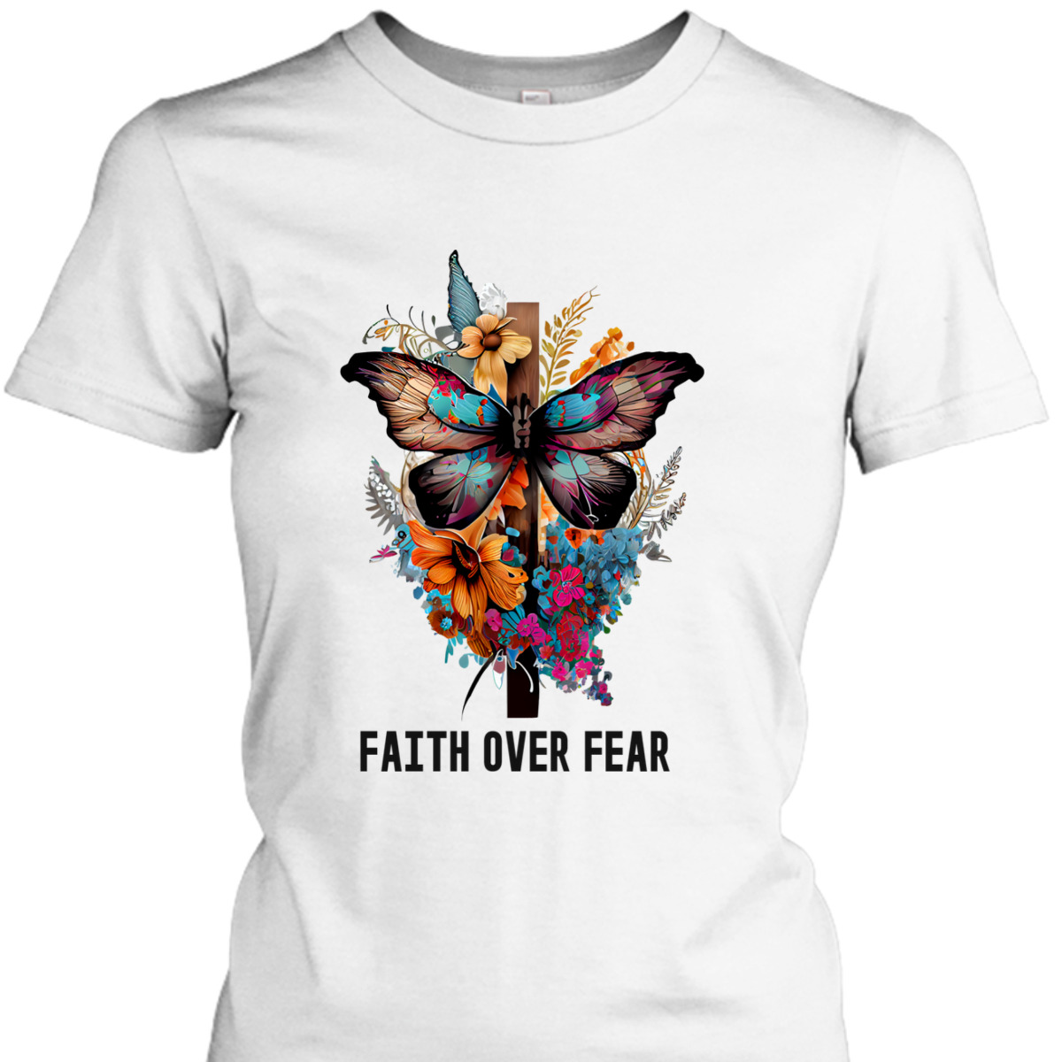 Faith Over Fear T-Shirt Floral Christian Cross Butterfly Faith Over Fear T-Shirt Floral Christian Cross Butterfly