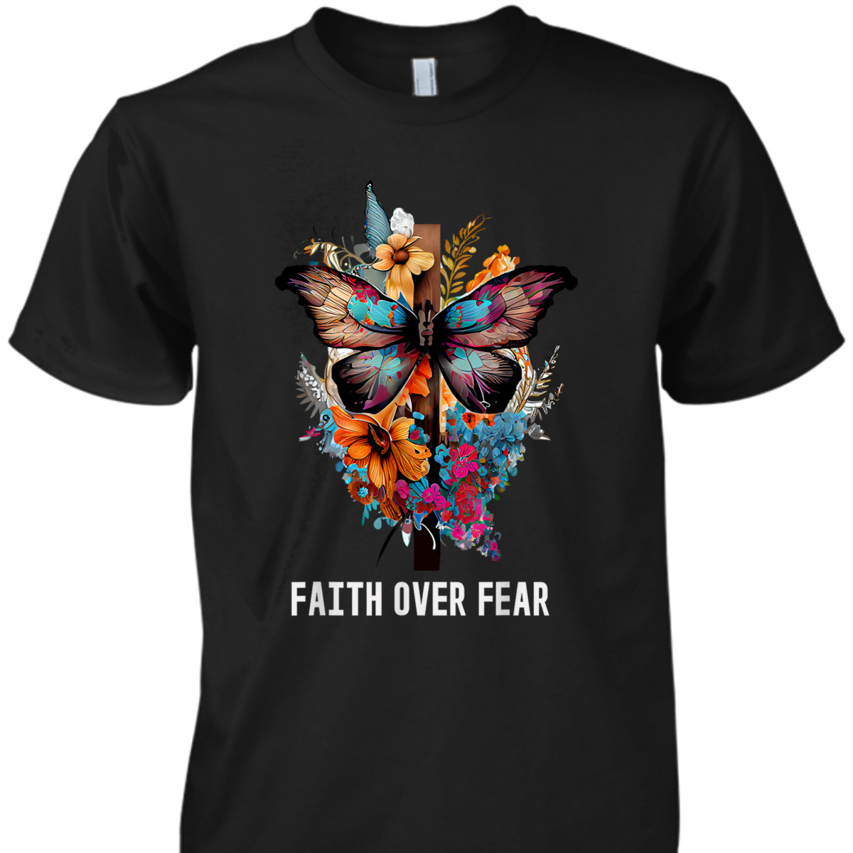 Christian Faith Over Fear T-Shirt Butterfly Cross Religious Gift