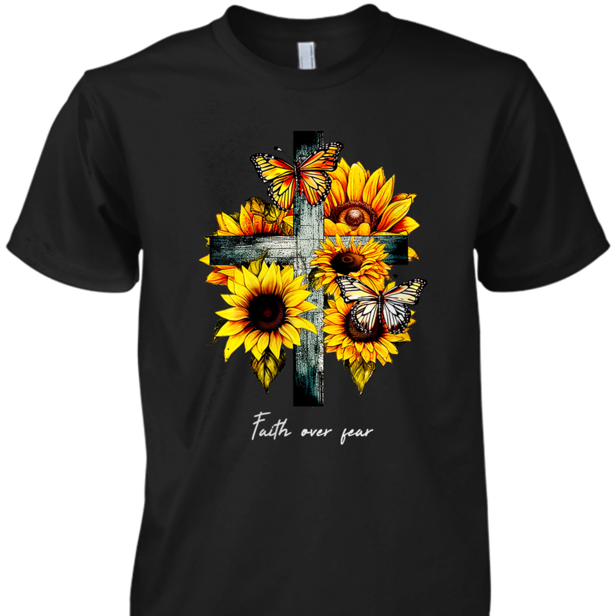 Christian Cross Faith Over Fear T-Shirt Sunflowers Butterflies