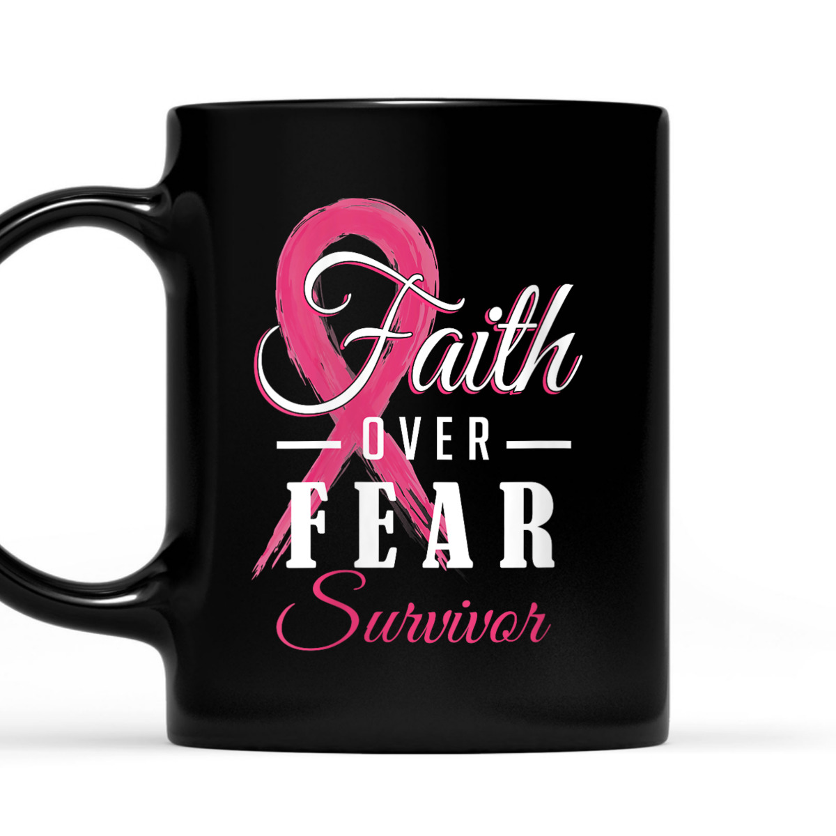 Breast Cancer Survivor Faith Over Fear Pink Ribbon T-Shirt