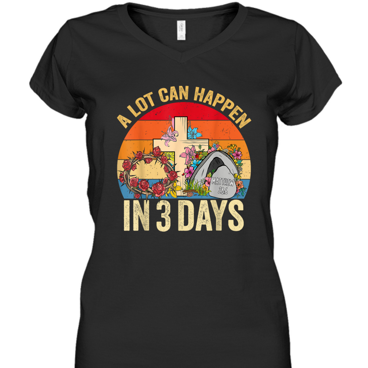 Retro Vintage Easter Day T-Shirt A Lot Can Happen In 3 Days Retro Vintage Easter Day T-Shirt A Lot Can Happen In 3 Days
