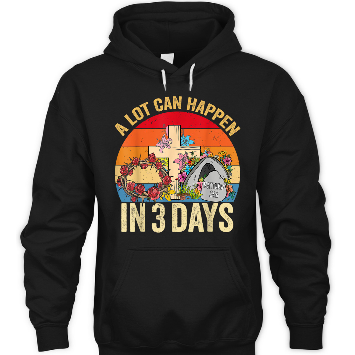 Retro Vintage Easter Day T-Shirt A Lot Can Happen In 3 Days Retro Vintage Easter Day T-Shirt A Lot Can Happen In 3 Days