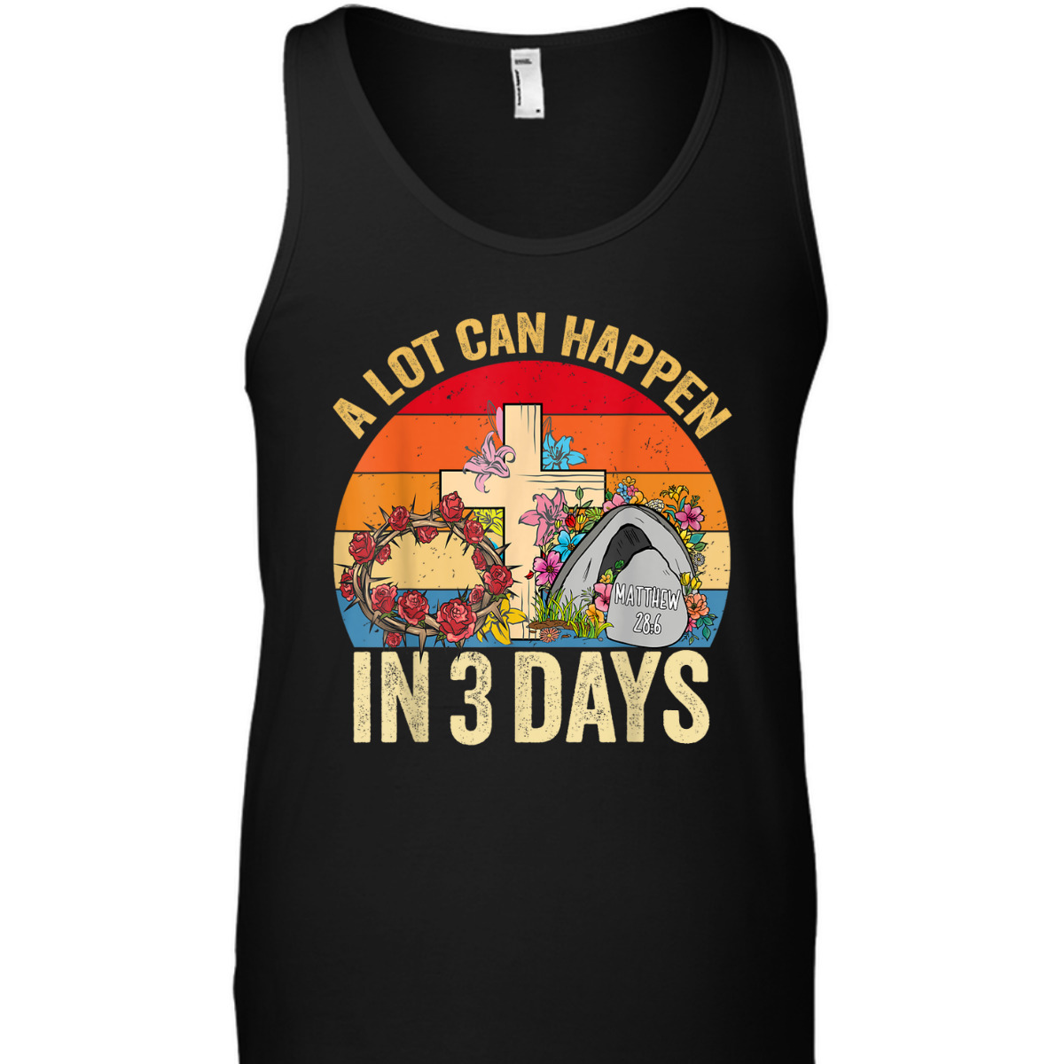 Retro Vintage Easter Day T-Shirt A Lot Can Happen In 3 Days Retro Vintage Easter Day T-Shirt A Lot Can Happen In 3 Days
