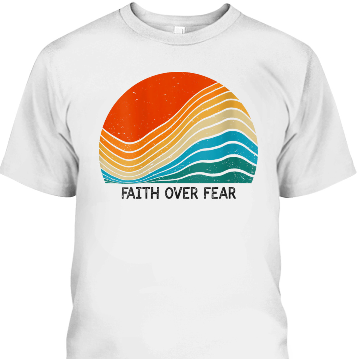 Faith Over Fear Vintage Sunset Retro Feel Christian T-Shirt Faith Over Fear Vintage Sunset Retro Feel Christian T-Shirt