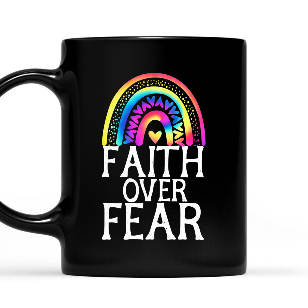 Faith Over Fear Tie Dye Rainbow Religious Christian Faith T-Shirt