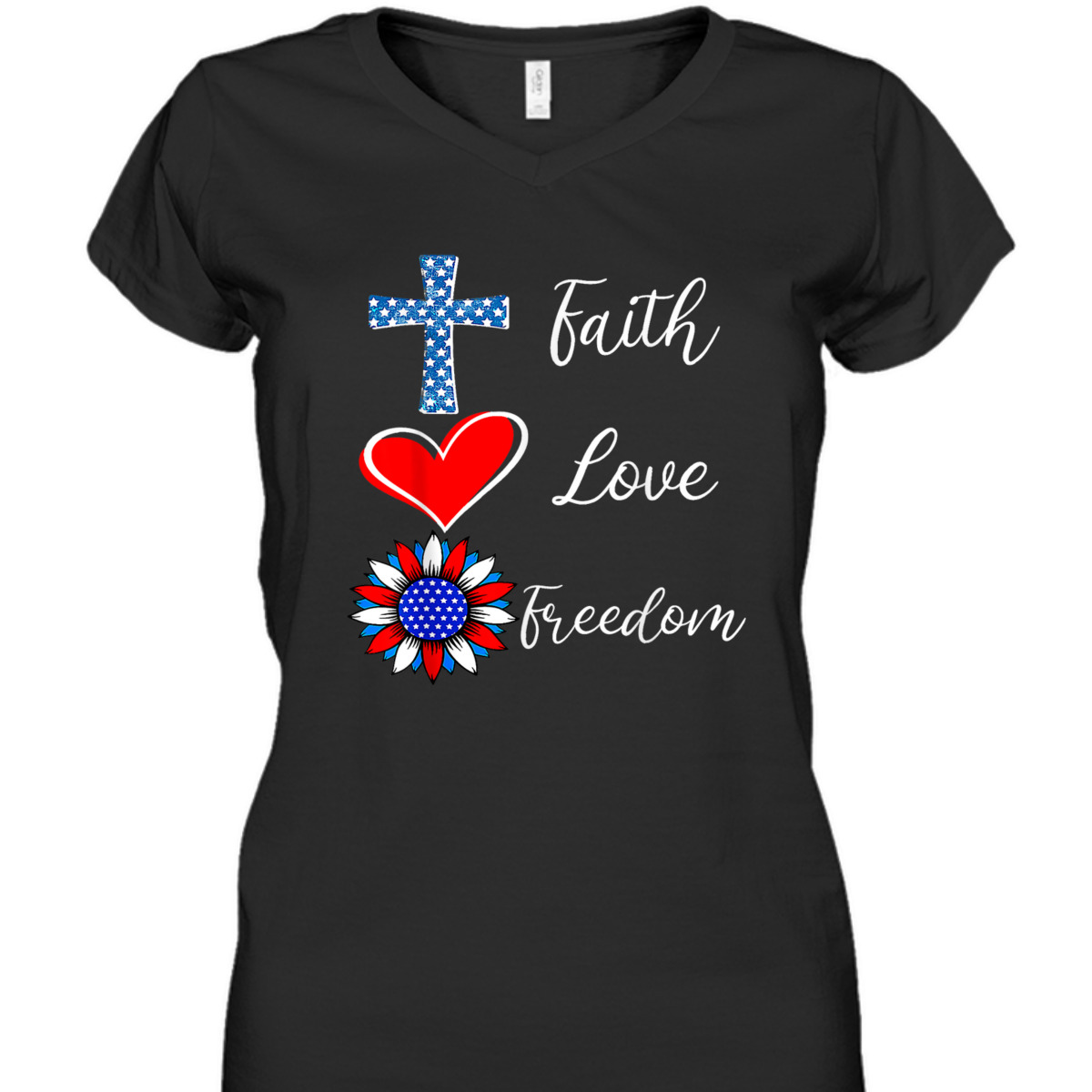 Faith Love Freedom American Flag Heart Christian 4th Of July Independence Day T-Shirt Faith Love Freedom American Flag Heart Christian 4th Of July Independence Day T-Shirt