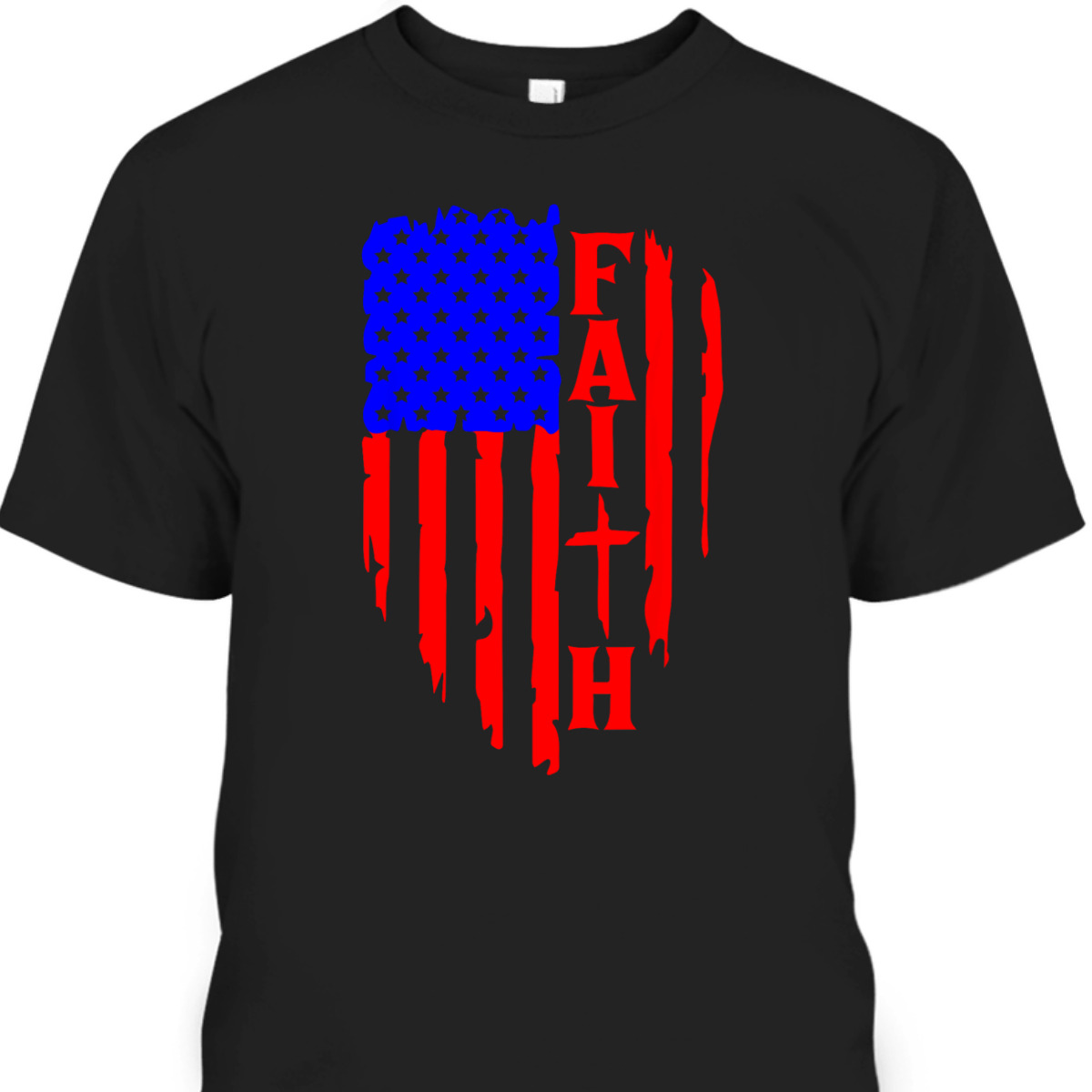 4th Of July Independence Day T-Shirt Christian Faith With Cross And Rustic US Flag 4th Of July Independence Day T-Shirt Christian Faith With Cross And Rustic US Flag