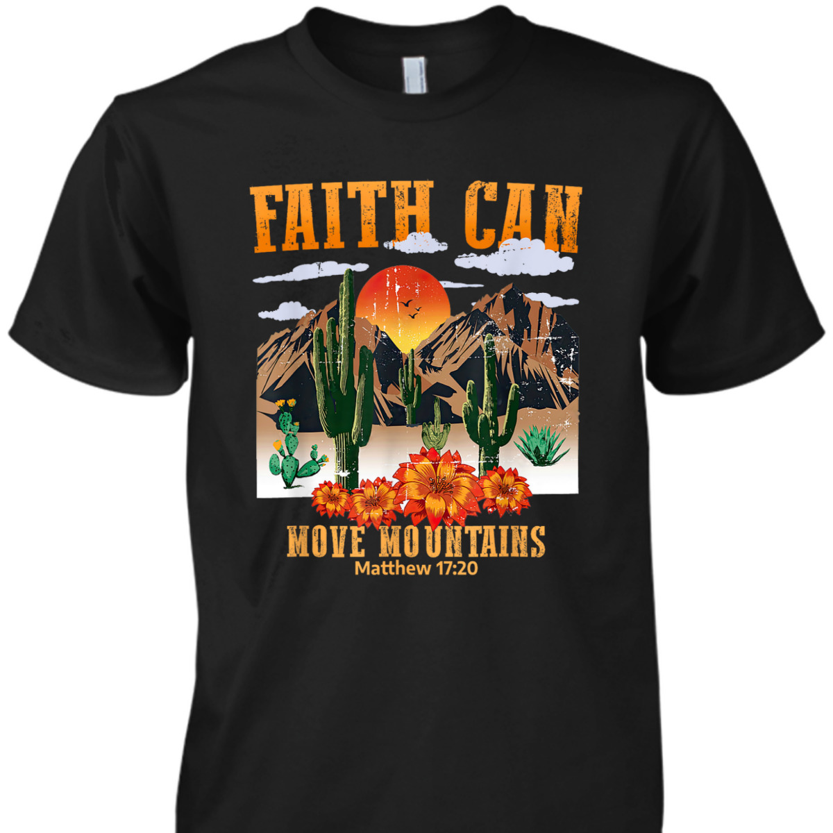 Christian Bible Verse Faith Can Move Mountains Matthew 17:20 Vintage T-Shirt Christian Bible Verse Faith Can Move Mountains Matthew 17:20 Vintage T-Shirt
