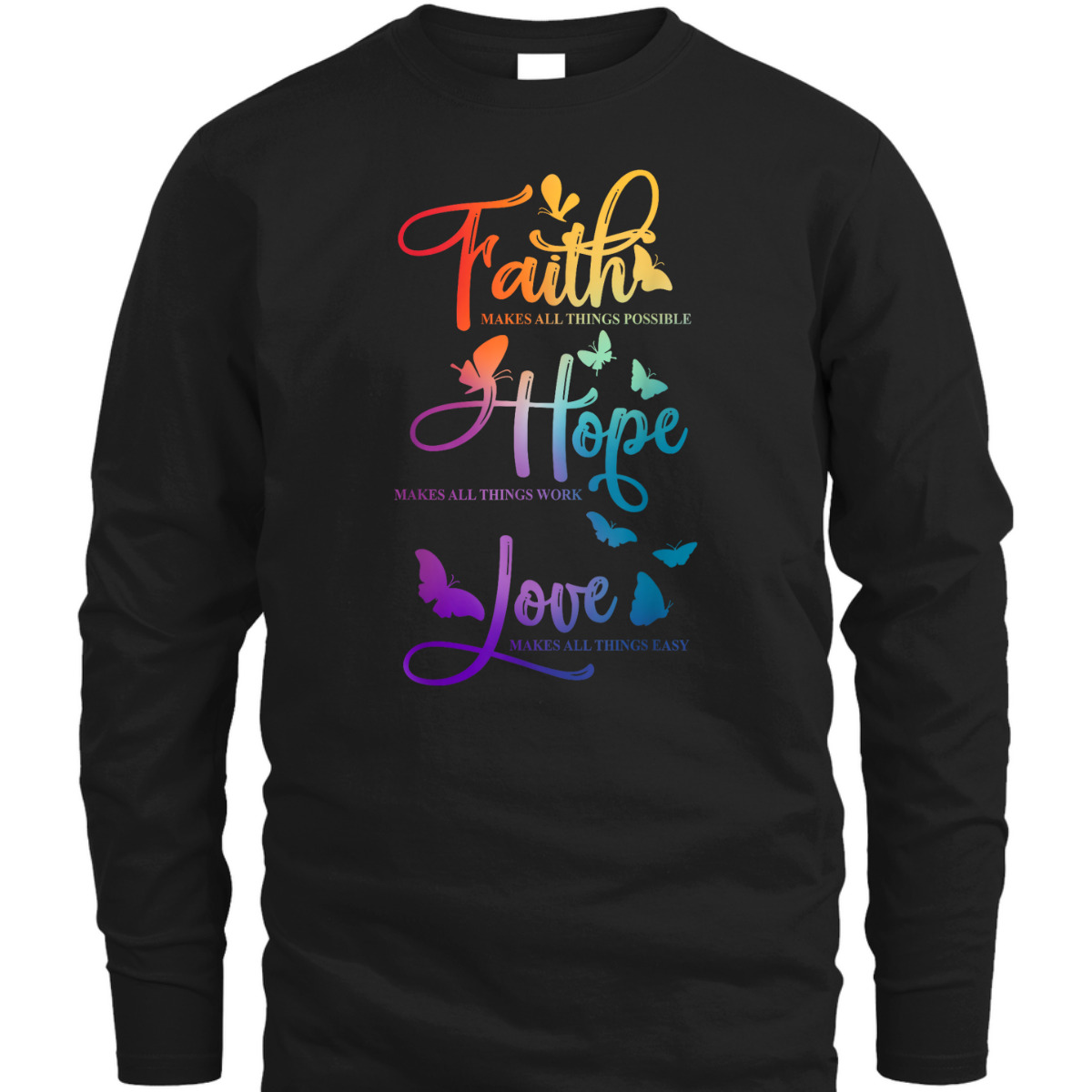 Colorful Faith Hope Love Christian Butterfly Bible Quote Religious T-Shirt Colorful Faith Hope Love Christian Butterfly Bible Quote Religious T-Shirt