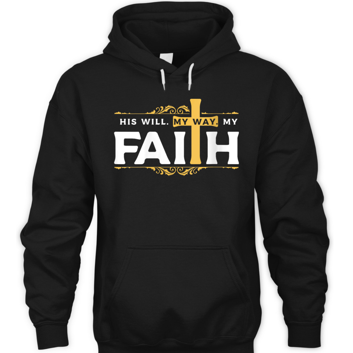 Cross His Will His Way My Faith Christian T-Shirt For Believers