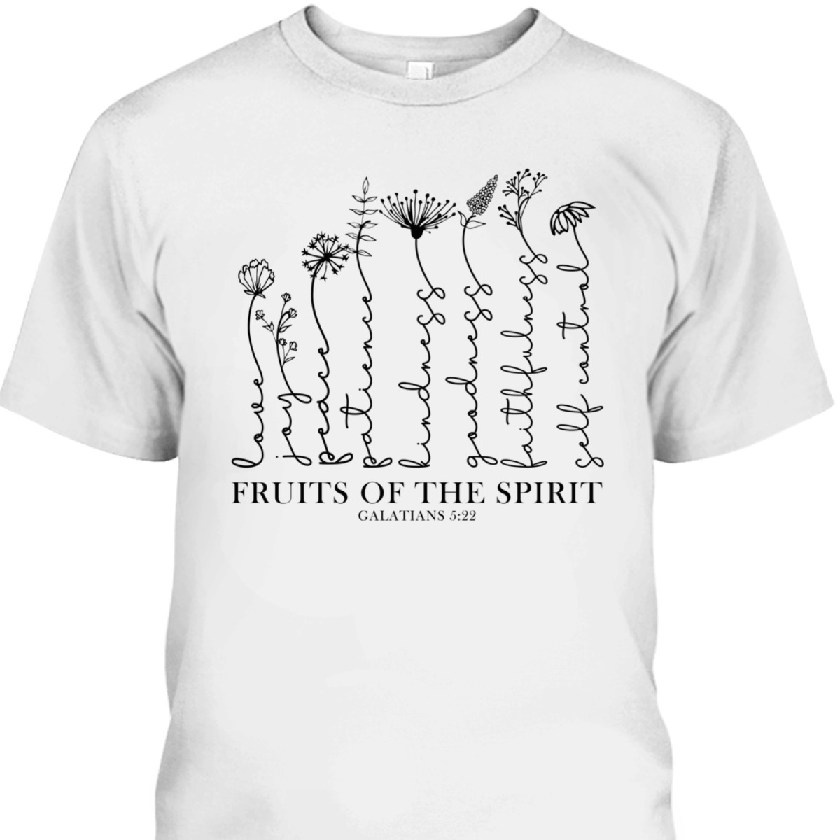 Fruits Of The Spirit Bible Verse Scripture Christian T-Shirt Galatians 5:22