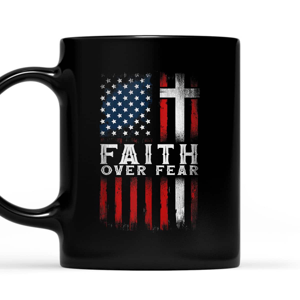 Faith Over Fear Christian Cross USA American Flag T-Shirt Faith Over Fear Christian Cross USA American Flag T-Shirt