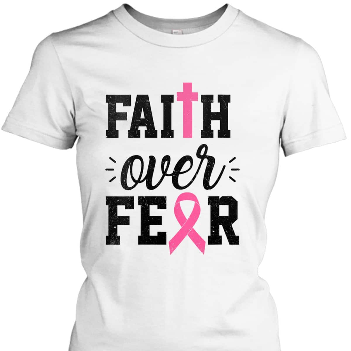Christian Faith Over Fear October Breast Cancer Awareness Month T-Shirt